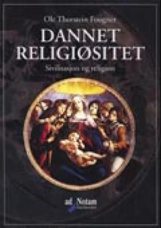 Dannet religiøsitet - sivilisasjon og religion