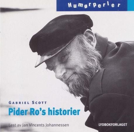 Pider Ro's historier - om hans forunderlige oplevelser tillands og tilvanns