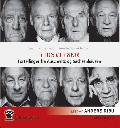 Tidsvitner - fortellinger fra Auschwitz og Sachsenhausen