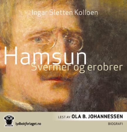 Hamsun - svermer og erobrer