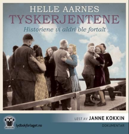 Tyskerjentene - historiene vi aldri ble fortalt