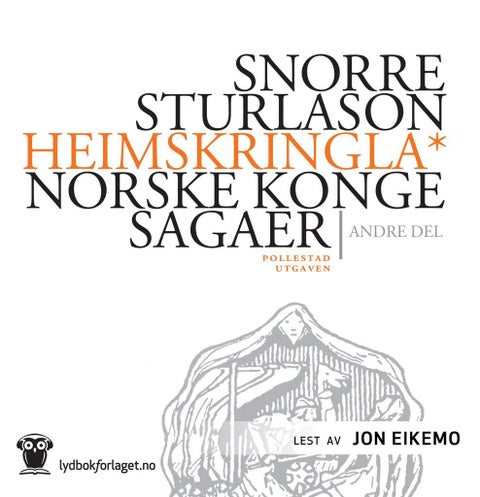 Heimskringla - norske kongesagaer : andre del