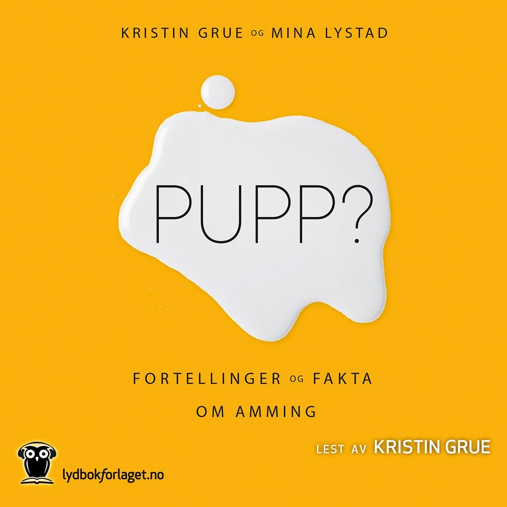 Pupp? - fortellinger om fakta og amming