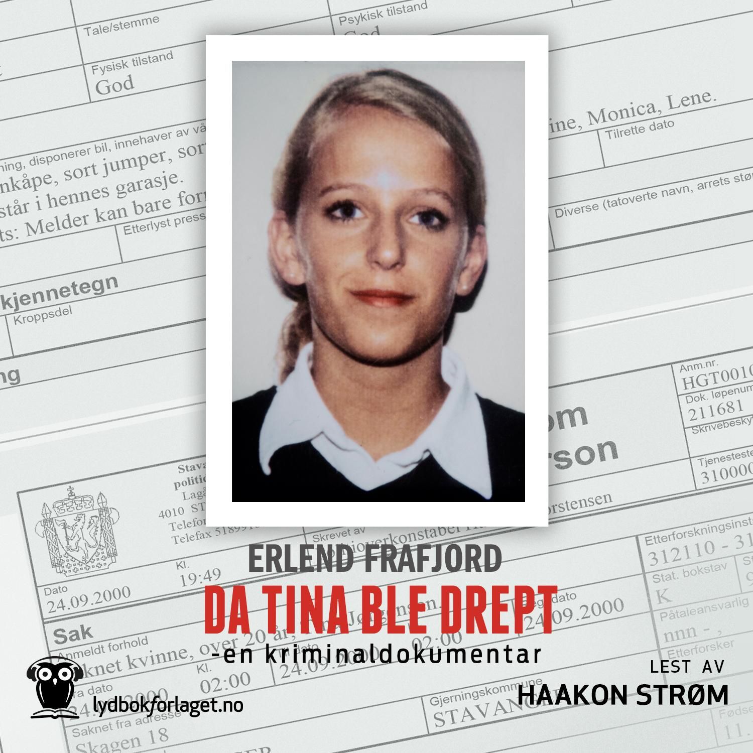 Da Tina ble drept - en kriminaldokumentar