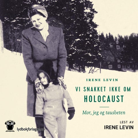 Vi snakket ikke om Holocaust - mor, jeg og tausheten