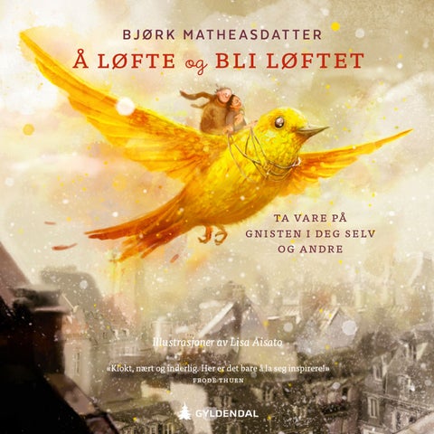 Å løfte og bli løftet - ta vare på gnisten i deg selv og andre