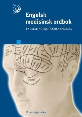 Engelsk medisinsk ordbok - engelsk-norsk, norsk-engelsk