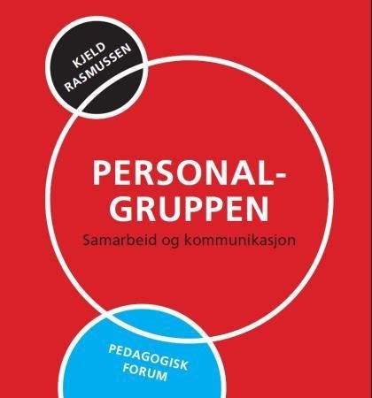 Personalgruppen - samarbeid og kommunikasjon