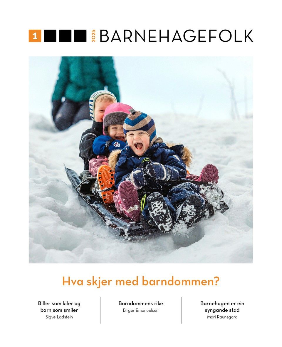 Barnehagefolk. Nr. 1/2025 - hva skjer med barndommen?
