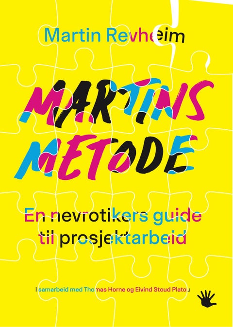 Martins metode - en nevrotikers guide til prosjektarbeid
