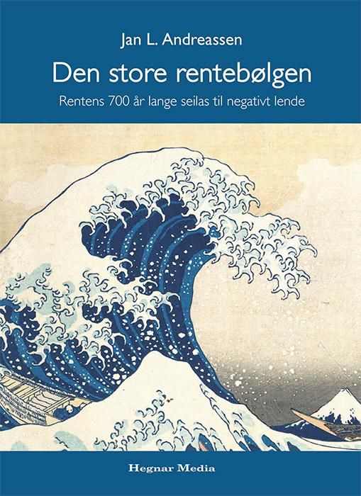 Den store rentebølgen - rentens 700 år lange seilas til negativt lende