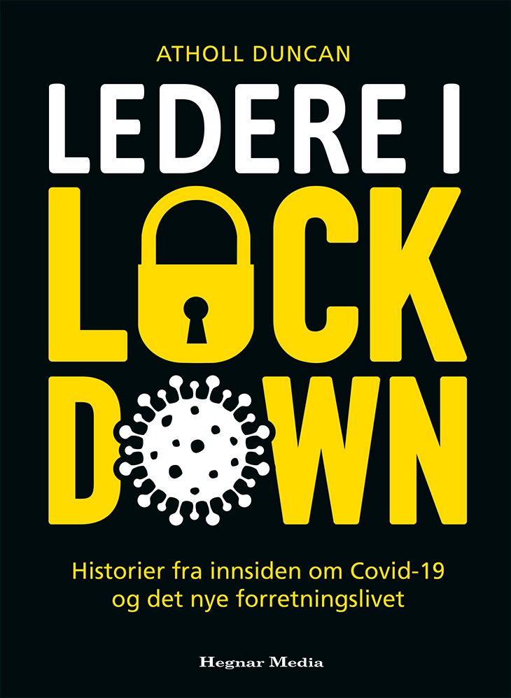 Ledere i lockdown - historier fra innsiden om Covid-19 og det nye forretningslivet