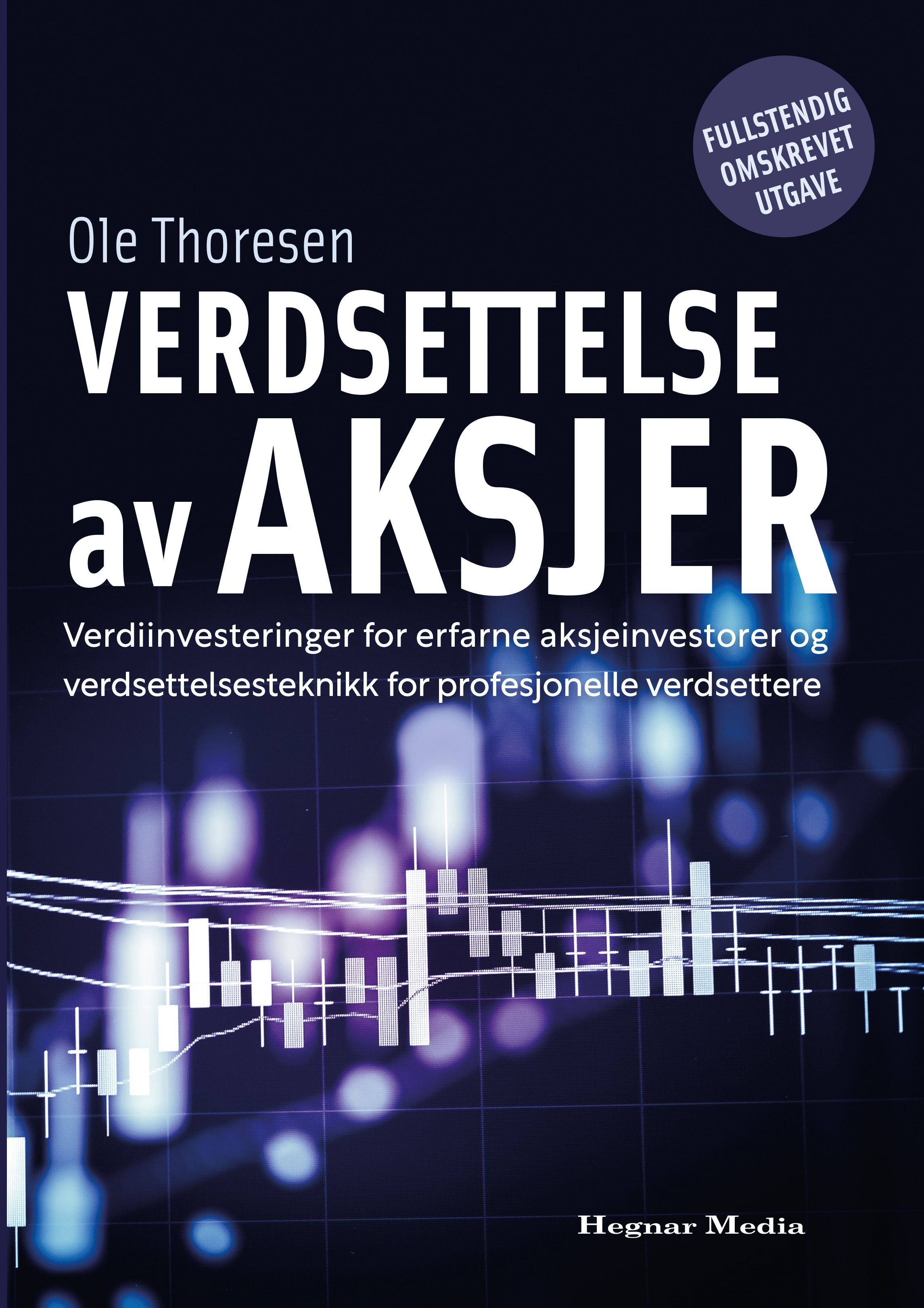 Verdsettelse av aksjer - verdiinvesteringer for erfarne aksjeinvestorer og verdsettelsesteknikk for profesjonelle verdsettere