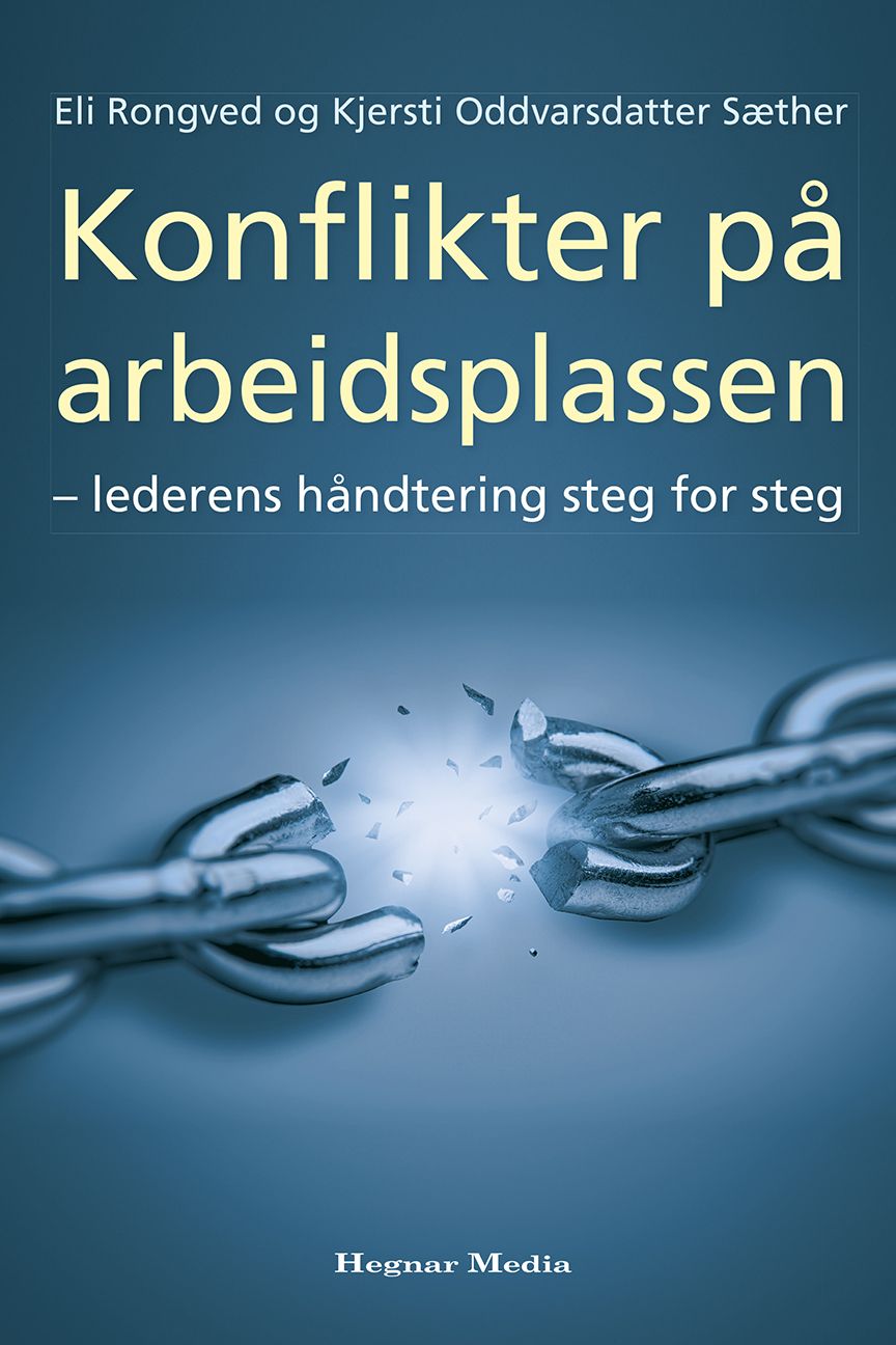 Konflikter på arbeidsplassen - lederens håndtering steg for steg