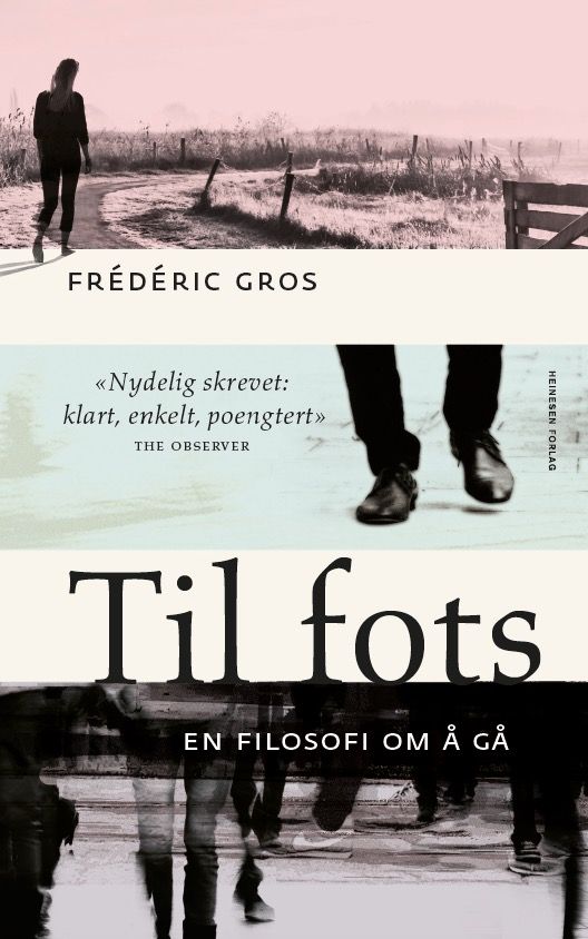 Til fots - en filosofi om å gå