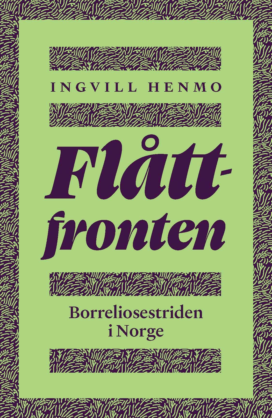 Flåttfronten - borreliosestriden i Norge