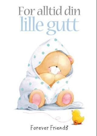For alltid din lille gutt