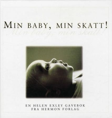 Min baby, min skatt!