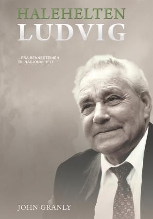 Halehelten Ludvig - fra rennesteinen til nasjonalsymbol