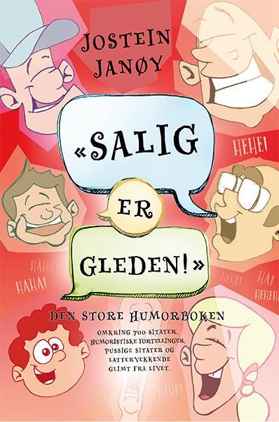 «Salig er gleden!» - den store humorboken