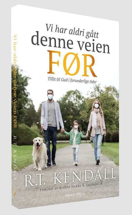 Vi har aldri gått denne veien før - tillit til Gud i forunderlige tider