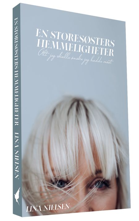 En storesøsters hemmeligheter - alt jeg skulle ønske jeg hadde visst