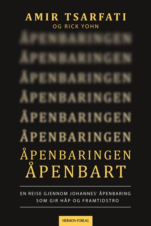 Åpenbaringen åpenbart - en reise gjennom Johannes' åpenbaring som gir håp og framtidstro