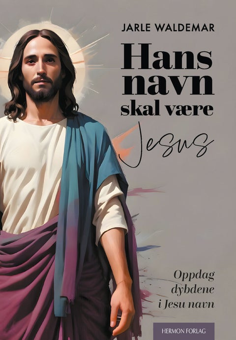 Hans navn skal være Jesus