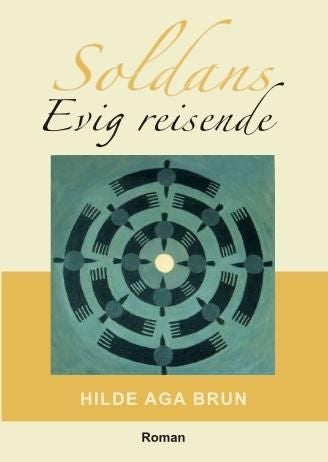 Soldans, evig reisende - roman