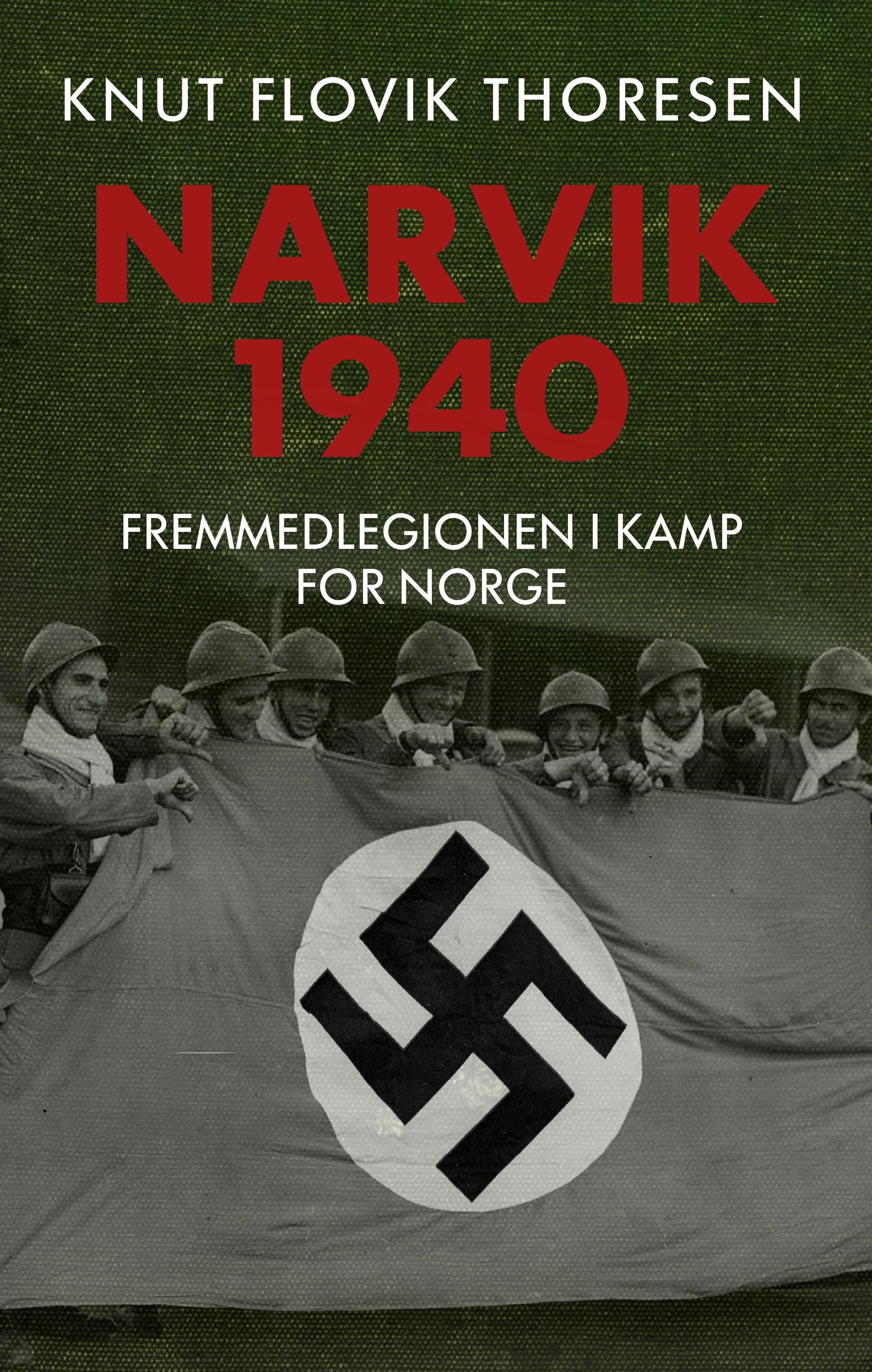 Narvik 1940 - Fremmedlegionen i kamp for Norge