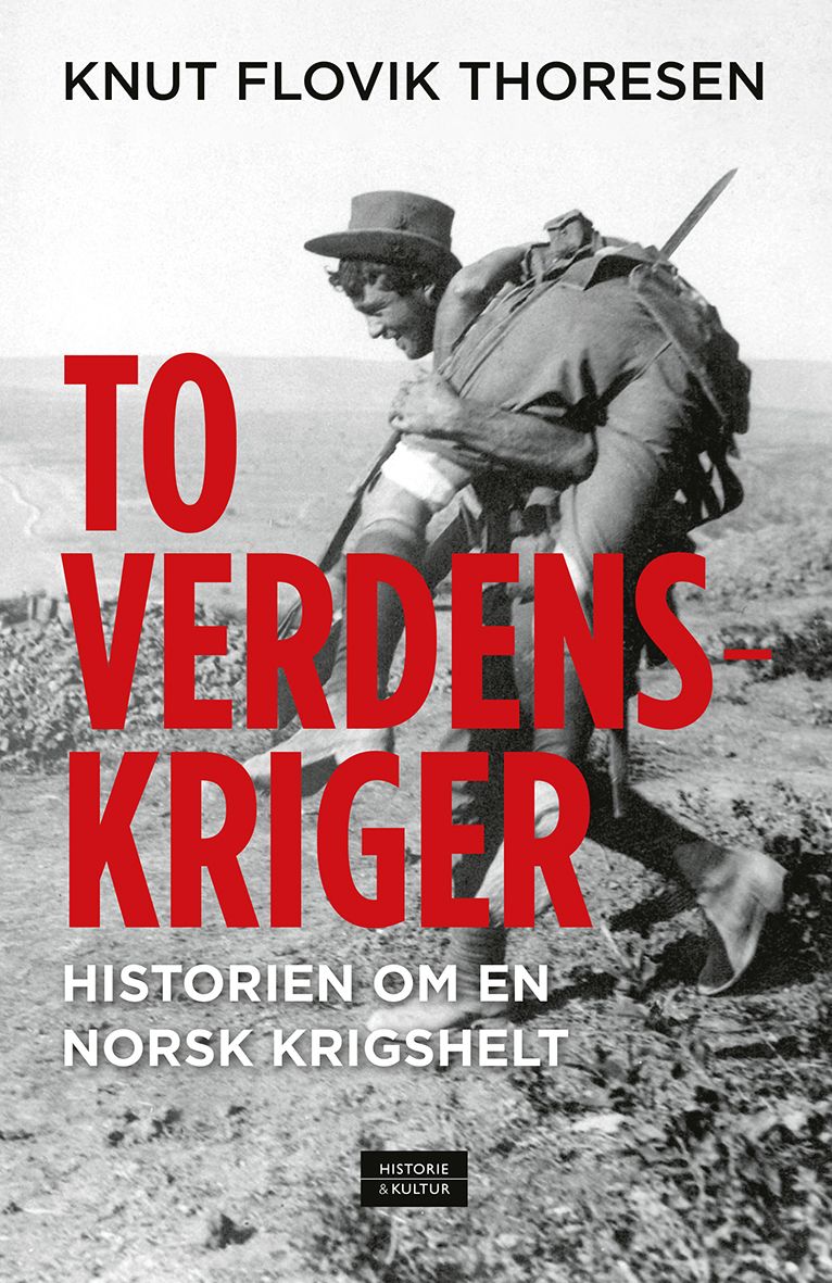 To verdenskriger - historien om en norsk krigshelt