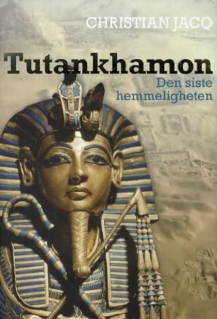 Tutankhamon - den siste hemmeligheten : roman