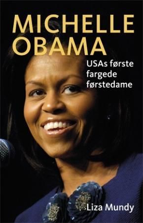Michelle Obama - en biografi
