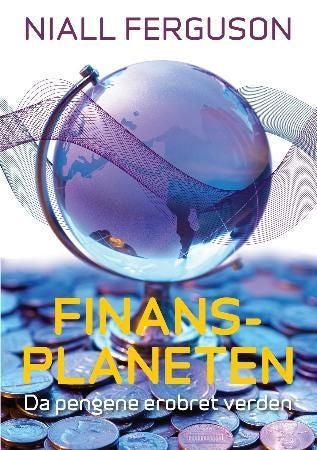 Finansplaneten - da pengene erobret verden