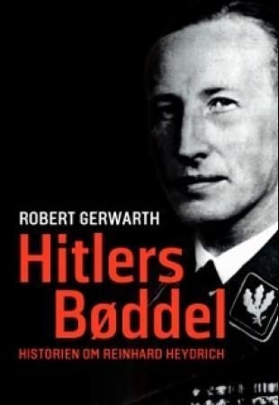Hitlers bøddel - historien om Reinhard Heydrich