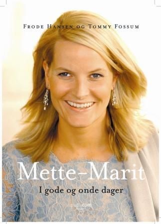 Mette-Marit - i gode og onde dager