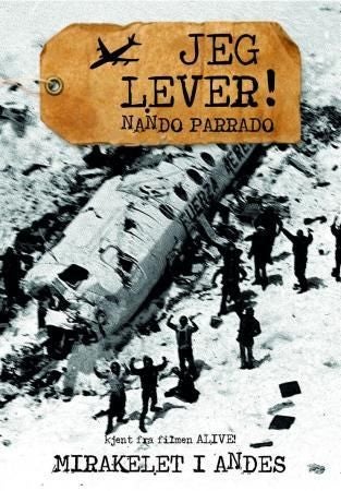 Jeg lever! - mirakelet i Andes