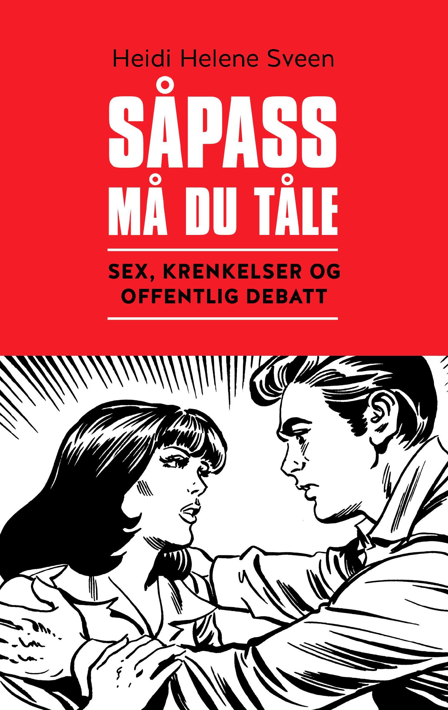 Såpass må du tåle - sex, krenkelser og offentlig debatt
