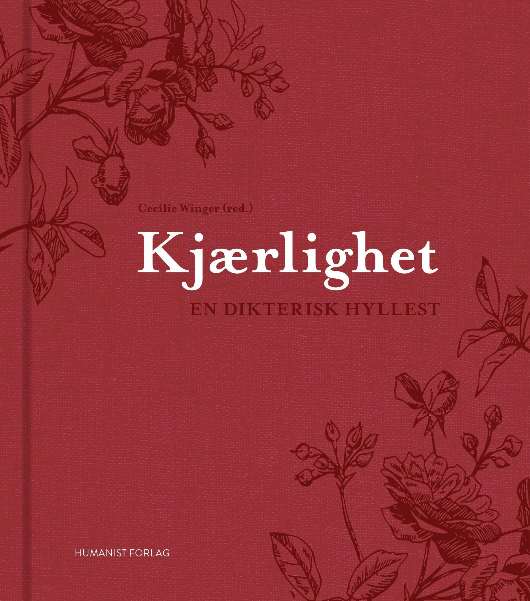 Kjærlighet - en dikterisk hyllest