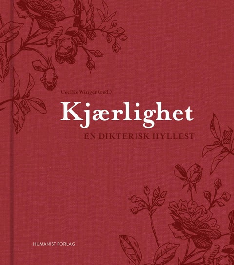 Kjærlighet - en dikterisk hyllest