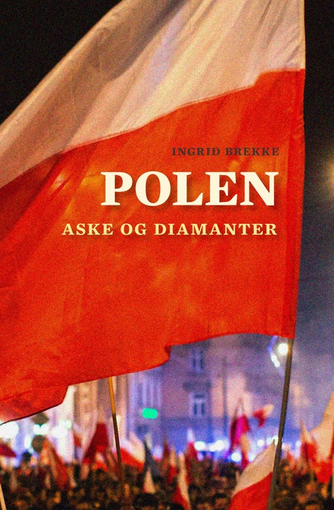 Polen - aske og diamanter