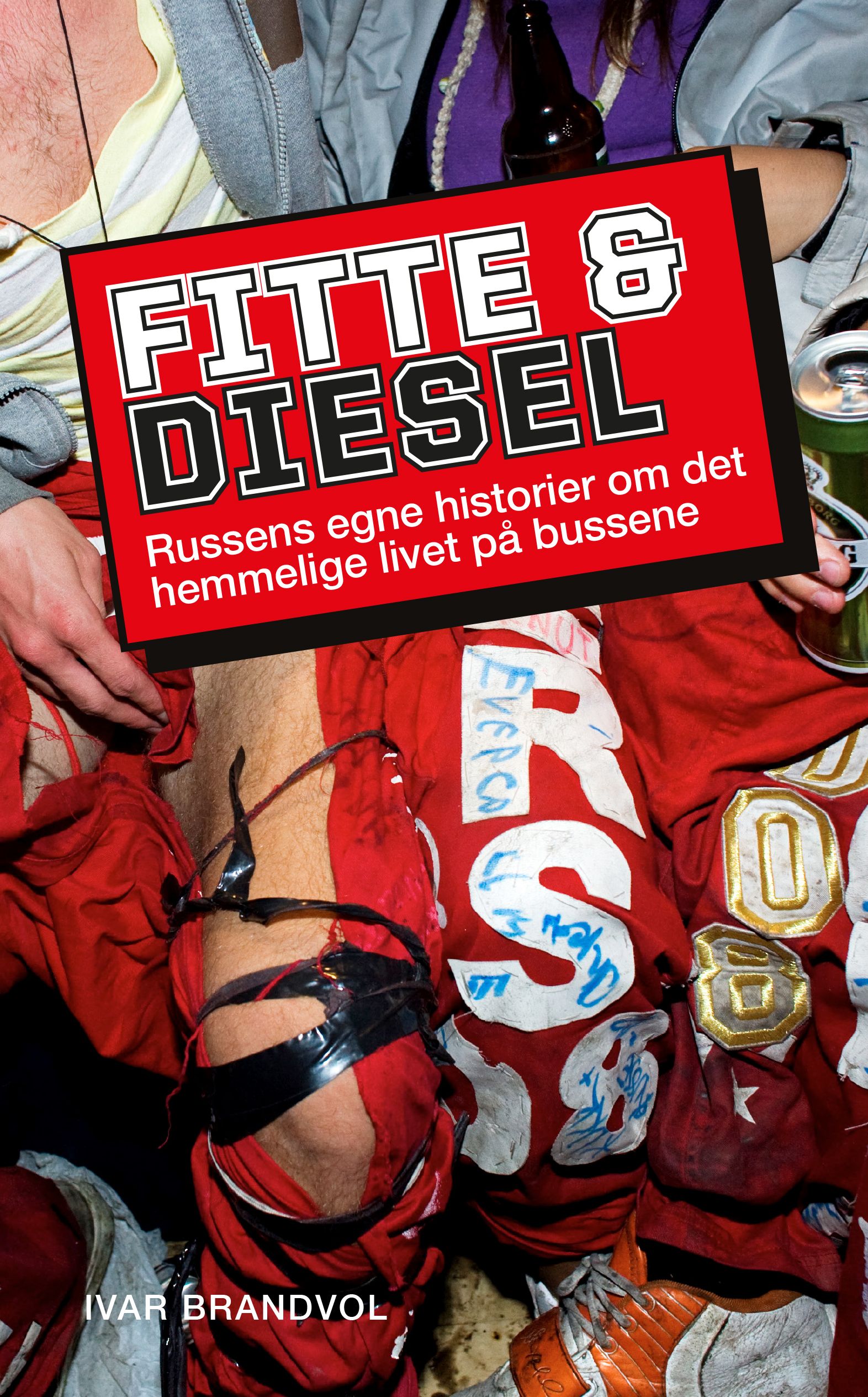 Fitte & diesel - russens egne historier om det hemmelige livet på bussene