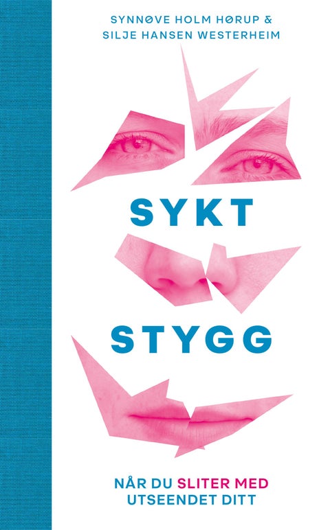 Sykt stygg - når du sliter med utseendet ditt