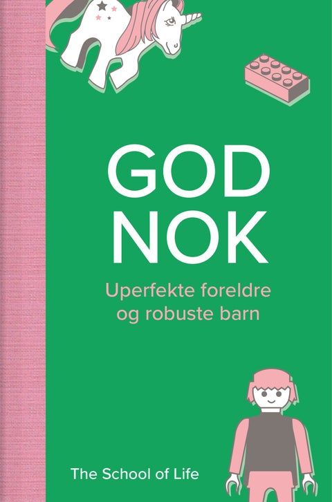 God nok - uperfekte foreldre og robuste barn