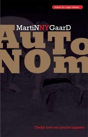 Autonom - Laurits overlever tiende klasse : roman