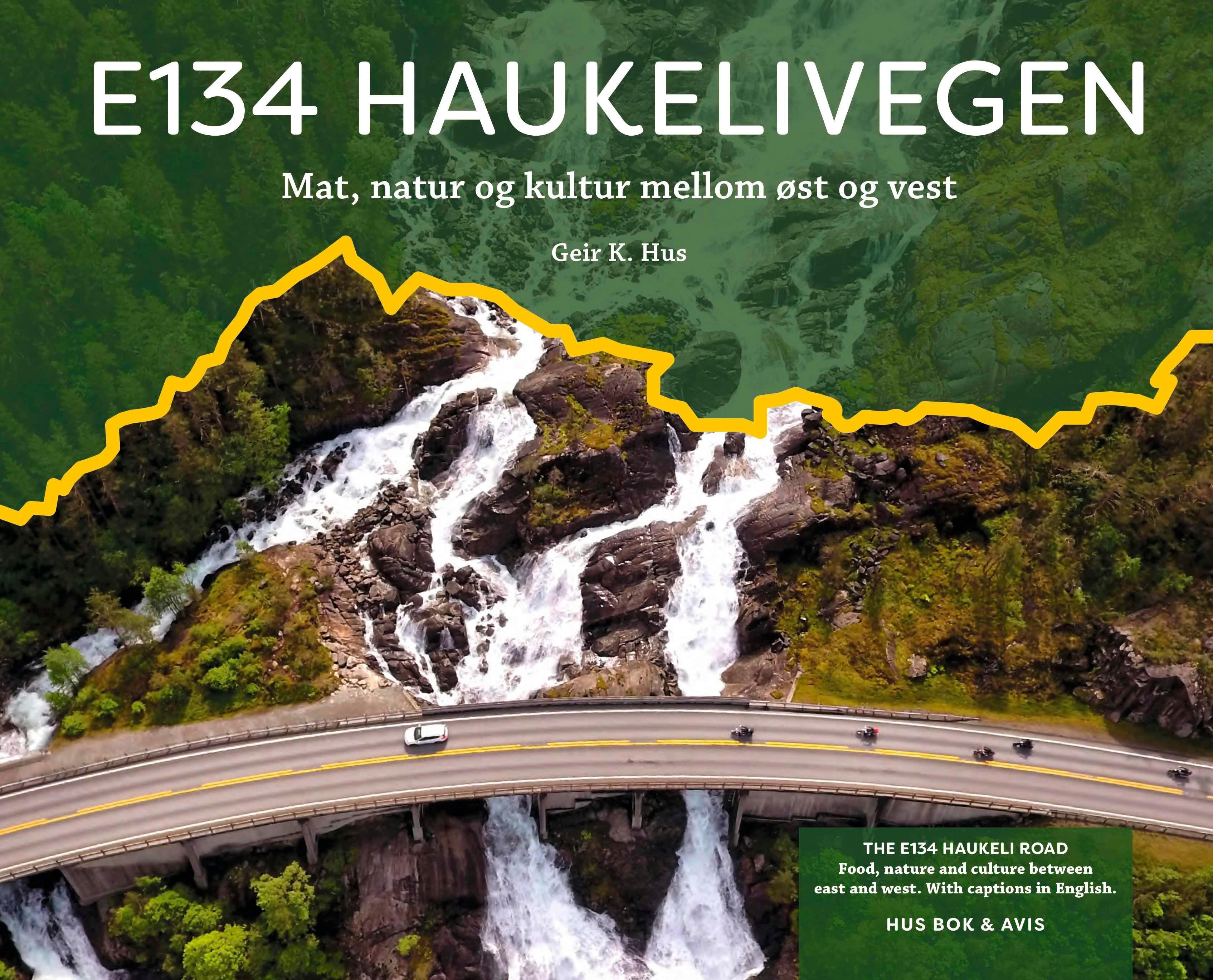 E134 Haukelivegen - mat, natur og kultur mellom øst og vest