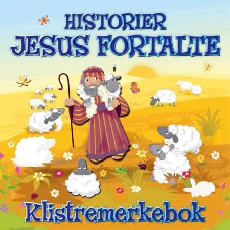 Historier Jesus fortalte - klistremerkebok