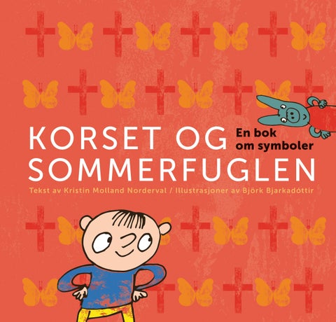 Korset og sommerfuglen - en bok om symboler
