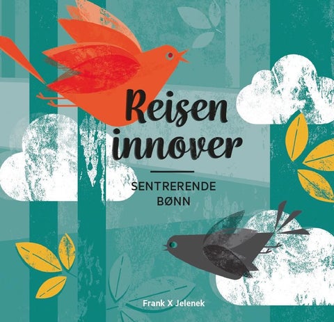 Reisen innover - sentrerende bønn