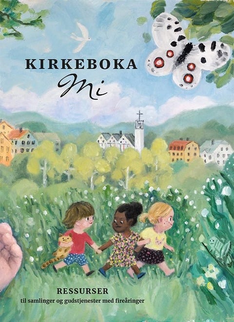 Kirkeboka mi - ressurser til samlinger og gudstjenester med fireåringer